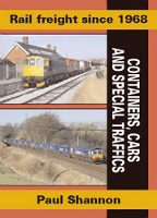 Book Cover for Rail Freight Since 1968 Containers, Cars & Special Traffics by Paul Shannon