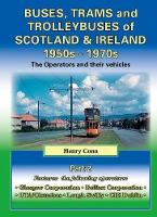 Book Cover for Buses, Trams and Trolleybuses of Scotland & Ireland 1950s-1970s by Henry Conn