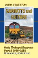 Book Cover for Garratts and Guitars Sixty Trainspotting Years 1985-2015 by John Stretton