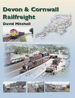 Book Cover for Rail Freight in Devon and Cornwall by David Mitchell