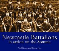 Book Cover for Newcastle Battalions by Neil Storey