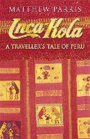 Book Cover for Inca Kola by Matthew Parris