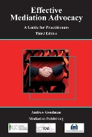 Book Cover for Effective Mediation Advocacy - A Guide for Practitioners by Barrister Andrew, LL. Goodman