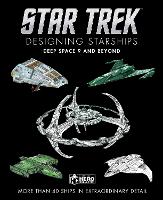 Book Cover for Star Trek Designing Starships: Deep Space Nine and Beyond by Ben Robinson
