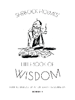 Book Cover for Sherlock Holmes’ Little Book Of Wisdom by Glenn Dakin