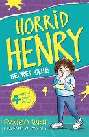 Book Cover for Horrid Henry and the Secret Club by Francesca Simon, Tony Ross