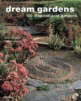 Book Cover for Dream Gardens: 100 Inspirational Gardens by Andrew Lawson, Tania Compton