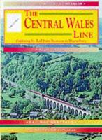 Book Cover for The Central Wales Line by Roger Siviter