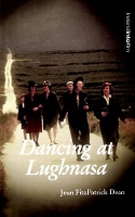 Book Cover for Dancing at Lughnasa by Joan Fitzpatrick Dean