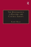 Book Cover for The Reformation in Eastern and Central Europe by Karin Maag