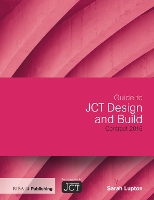 Book Cover for Guide to JCT Design and Build Building Contract by Sarah Lupton