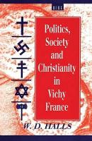 Book Cover for Politics, Society and Christianity in Vichy France by W D Halls