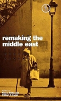 Book Cover for Remaking the Middle East by Paul J. White