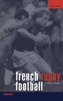 Book Cover for French Rugby Football by Philip Dine