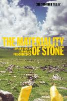 Book Cover for The Materiality of Stone by Christopher Tilley