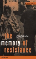 Book Cover for The Memory of Resistance by Martin Evans