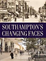 Book Cover for Southampton's Changing Faces by Jim Brown