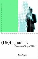 Book Cover for (Dis) Figurations by Ian Angus