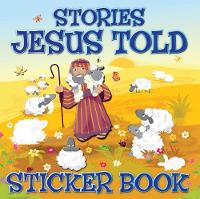 Book Cover for Stories Jesus Told Sticker Book by Karen Williamson