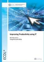 Book Cover for BCS Improving Productivity Using IT Level 2 by CiA Training Ltd.