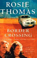 Book Cover for Border Crossing by Rosie Thomas