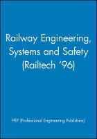 Book Cover for Railway Engineering, Systems and Safety (Railtech '96) by PEP (Professional Engineering Publishers)