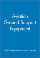 Book Cover for Aviation Ground Support Equipment by IMechE (Institution of Mechanical Engineers)