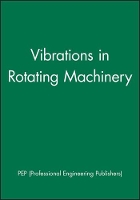 Book Cover for Vibrations in Rotating Machinery by PEP (Professional Engineering Publishers)