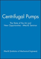 Book Cover for Centrifugal Pumps by IMechE (Institution of Mechanical Engineers)