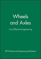 Book Cover for Wheels and Axles by PEP (Professional Engineering Publishers)