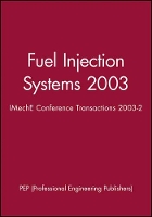 Book Cover for Fuel Injection Systems 2003 by PEP (Professional Engineering Publishers)