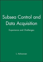 Book Cover for Subsea Control and Data Acquisition by L. Adriaansen