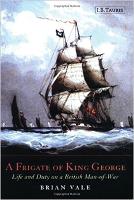 Book Cover for A Frigate of King George by Brian Vale