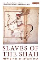 Book Cover for Slaves of the Shah by Sussan Babaie, K Babayan, Ina BaghdiantzMcCabe, Mussumeh Farhad