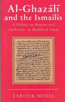 Book Cover for Al-Ghazali and the Ismailis by Farouk Mitha