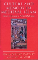 Book Cover for Culture and Memory in Medieval Islam by Farhad Daftary