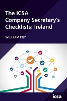 Book Cover for The ICSA Company Secretary's Checklists: Ireland by William Fry