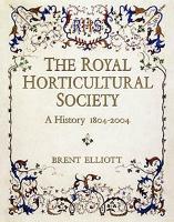 Book Cover for Royal Horticultural Society 1804-2004 by Brent Elliott