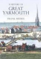 Book Cover for A History of Great Yarmouth by Frank Meeres