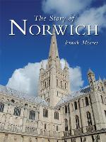 Book Cover for The Story of Norwich by Frank Meeres