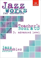 Book Cover for Jazz Works for ensembles, 3. Advanced Level (Teacher's Book & CD) by Mike Sheppard, Jeremy Price