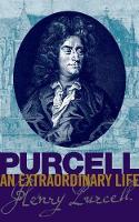 Book Cover for Purcell: An Extraordinary life by Bruce Wood