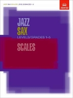 Book Cover for Jazz Sax Scales Levels/Grades 1-5 by ABRSM