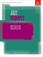 Book Cover for Jazz Trumpet Scales Levels/Grades 1-5 by ABRSM