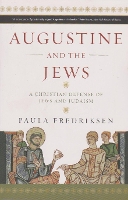 Book Cover for Augustine and the Jews by Paula Fredriksen