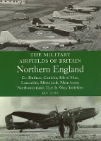 Book Cover for Military Airfields of Britain: No.3, Northern England-cheshire/isle of Man/lancashire/manchester/ by Ken Delve