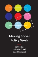 Book Cover for Making social policy work by John Hills