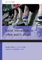 Book Cover for Social interactions in urban public places by Caroline Holland, Andrew Clark, Jeanne Katz, Sheila Peace