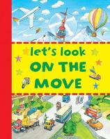 Book Cover for Let's Look - on the Move by Spong Clive