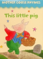 Book Cover for Mother Goose Rhymes: this Little Pig by Lewis Jan